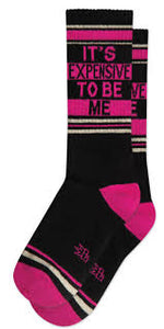 It's Expensive To Be Me Socks
